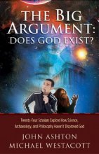 Cover art for The Big Argument: Does God Exist?