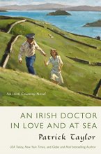 Cover art for An Irish Doctor in Love and at Sea: An Irish Country Novel (Irish Country Books, 10)