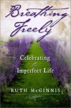 Cover art for Breathing Freely: Celebrating the Imperfect Life