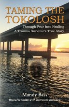 Cover art for Taming the Tokolosh: Through Fear into Healing - A Trauma Survivor’s True Story