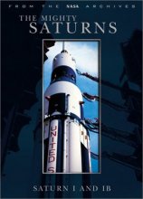 Cover art for The Mighty Saturns: Saturn I and IB