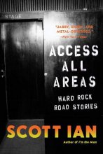 Cover art for Access All Areas: Stories from a Hard Rock Life