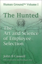 Cover art for The Hunted: The Art and Science of Employee Selection