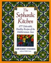 Cover art for The Sephardic Kitchen: The Healthy Food and Rich Culture of the Mediterranean Jews