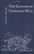 Cover art for The Illusion of Conscious Will (The MIT Press)