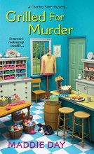 Cover art for Grilled For Murder (A Country Store Mystery)
