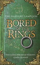 Cover art for Bored of the Rings: A Parody of J.R.R. Tolkein's the Lord of the Rings