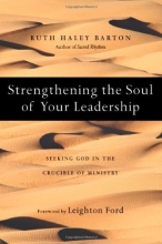 Cover art for Strengthening the Soul of Your Leadership: Seeking God in the Crucible of Ministry