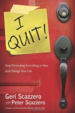 Cover art for I Quit!: Stop Pretending Everything Is Fine and Change Your Life