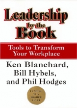 Cover art for Leadership by the Book: Tools to Transform Your Workplace