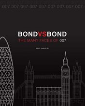 Cover art for Bond vs. Bond: Revised and Updated: The Many Faces of 007