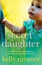 Cover art for The Secret Daughter: A beautiful novel of adoption, heartbreak and a mother's love