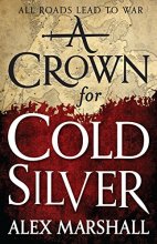 Cover art for A Crown for Cold Silver (The Crimson Empire, 1)