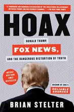 Cover art for Hoax: Donald Trump, Fox News, and the Dangerous Distortion of Truth