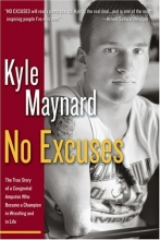 Cover art for No Excuses: The True Story of a Congenital Amputee Who Became a Champion in Wrestling and in Life