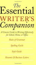 Cover art for The Essential Writer's Companion: A Concise Guide to Writing Effectively for School, Home, or Office