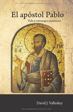 Cover art for El apóstol Pablo, vida y estrategia misionera (The Apostle Paul, His Life and Missionary Strategy) (Spanish Edition)
