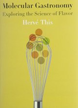 Cover art for Molecular Gastronomy: Exploring the Science of Flavor (Arts and Traditions of the Table: Perspectives on Culinary History)