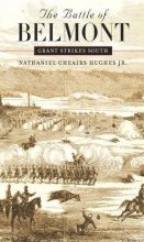 Cover art for The Battle of Belmont: Grant Strikes South (Civil War America)