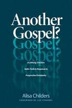 Cover art for Another Gospel?: A Lifelong Christian Seeks Truth in Response to Progressive Christianity