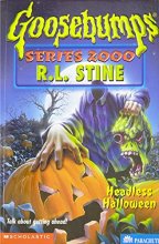 Cover art for Headless Halloween (Goosebumps Series 2000, No 10)
