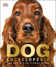 Cover art for The Dog Encyclopedia: The Definitive Visual Guide