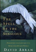 Cover art for The Spell of the Sensuous: Perception and Language in a More-Than-Human World