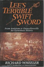 Cover art for Lee's Terrible Swift Sword: From Antietam to Chancellorsville- An Eyewitness History