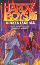 Cover art for Winner Take All (Hardy Boys Case File 85) (Hardy Boys Casefiles)