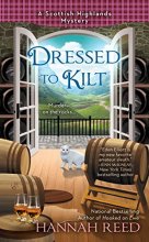 Cover art for Dressed to Kilt (A Scottish Highlands Mystery)