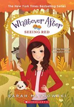 Cover art for Seeing Red (Whatever After)