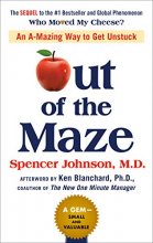 Cover art for Out of the Maze: An A-Mazing Way to Get Unstuck