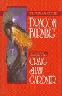 Cover art for The Dragon Circle: Dragon Burning (Dragon Circle/Craig Shaw Gardner)