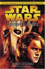 Cover art for Labyrinth of Evil (Star Wars, Episode III Prequel Novel)