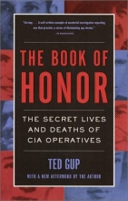 Cover art for The Book of Honor : The Secret  Lives and Deaths of CIA Operatives