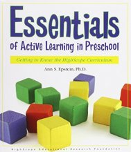 Cover art for Essentials of Active Learning in Preschool: Getting to Know the High/Scope Curriculum