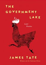 Cover art for The Government Lake: Last Poems