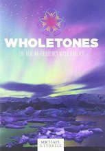 Cover art for Wholetones: The Healing Frequency Music Project