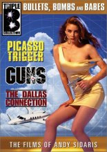 Cover art for The Films of Andy Sidaris: Bullets, Bombs and Babes, Vol. 2 (Picasso Trigger / Guns / The Dallas Connection)