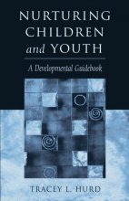 Cover art for Nurturing Children and Youth: A Developmental Guidebook