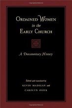 Cover art for Ordained Women in the Early Church: A Documentary History
