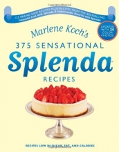 Cover art for Marlene Koch's Sensational Splenda Recipes: Over 375 Recipes Low in Sugar, Fat, and Calories