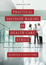 Cover art for Practical Decision Making in Health Care Ethics: Cases, Concepts, and the Virtue of Prudence