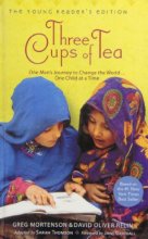 Cover art for Three Cups of Tea Young Readers Edition: One Man's Mission to Promote Peace... One Child at a Time