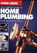 Cover art for Black & Decker The Complete Guide to Home Plumbing: Newly Expanded 3rd Edition (Black & Decker Complete Guide)