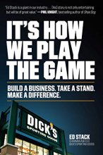 Cover art for It's How We Play the Game: Build a Business. Take a Stand. Make a Difference.
