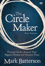 Cover art for The Circle Maker Video Study: Praying Circles Around Your Biggest Dreams and Greatest Fears