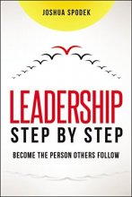 Cover art for Leadership Step by Step: Become the Person Others Follow