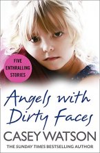 Cover art for Angels with Dirty Faces: Five Inspiring Stories