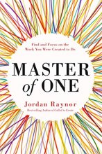 Cover art for Master of One: Find and Focus on the Work You Were Created to Do